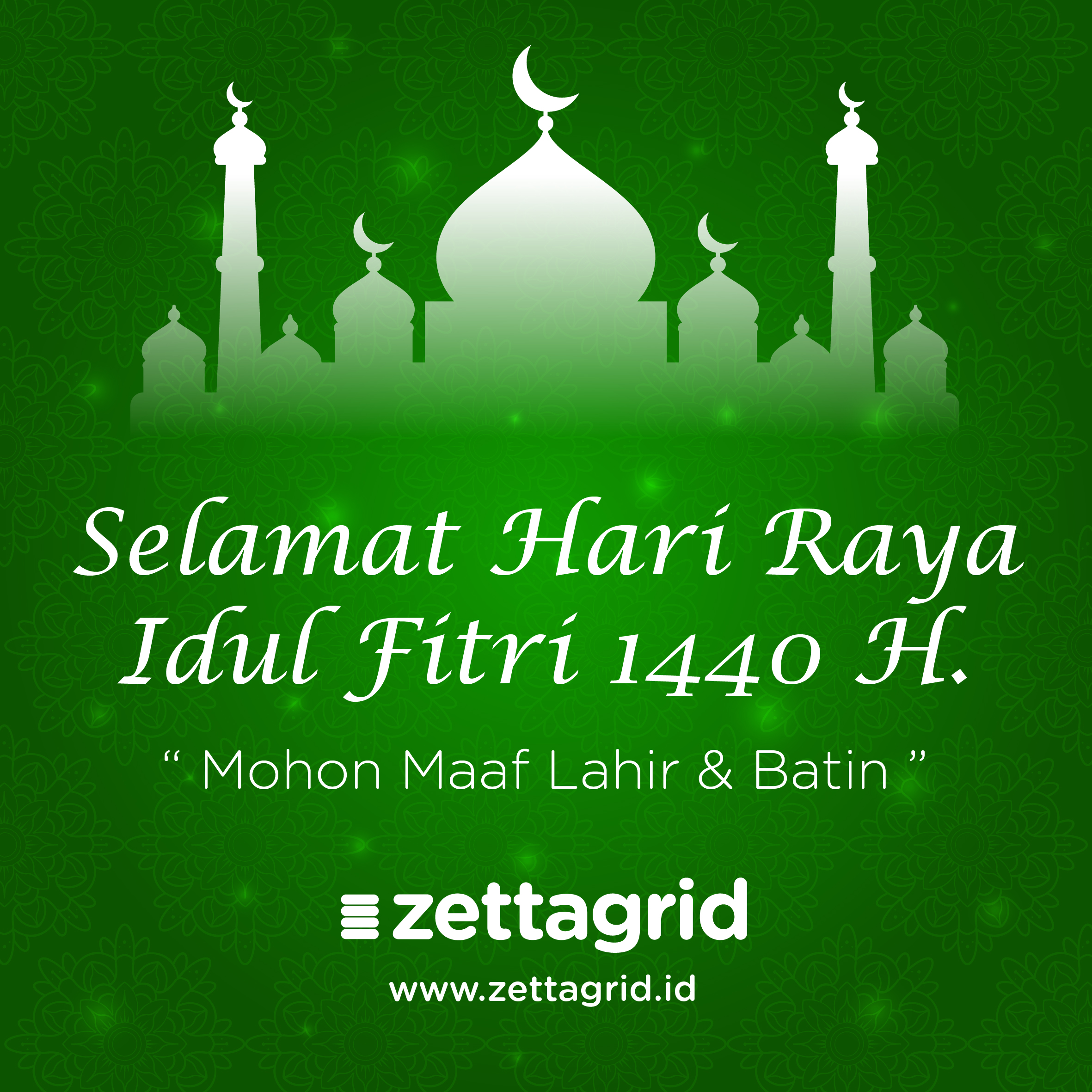  Selamat Hari Raya Idul Fitri  1440 H Zettagrid Indonesia 