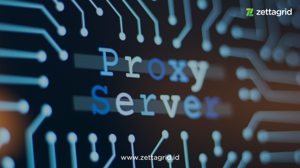 Apa Itu Proxy Server, Cara Kerja, dan Cara Setting Proxy Server